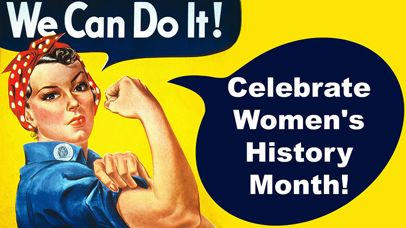 Celebrating Women's History Month